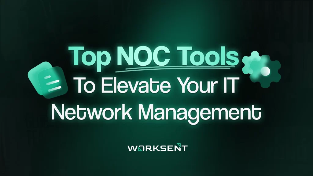 Top 12 NOC (Network Operation Centre ) Tools - Top rated In 2025