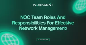 NOC Team roles -Responsibilities